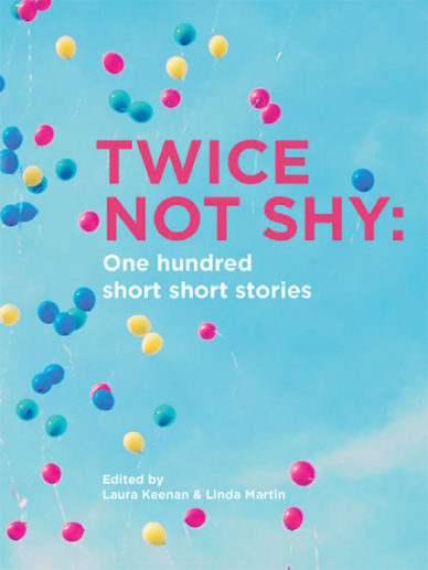 Cover of book Twice not Shy: One hundred short short stories