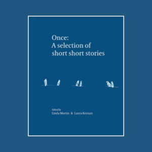 Once: A selection of short short stories [Out of Print]